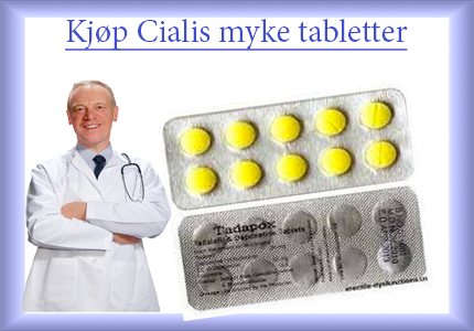 Kjøp Cialis myke tabletter
